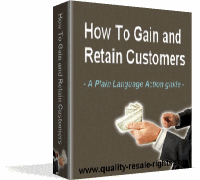 How To Gain And Retain Customers